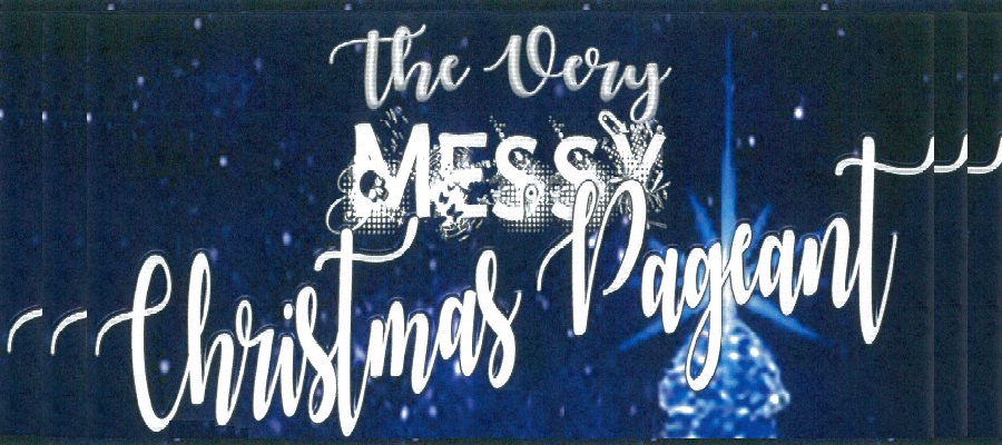 Infographic displaying the words A Very Messy Christmas Pageant