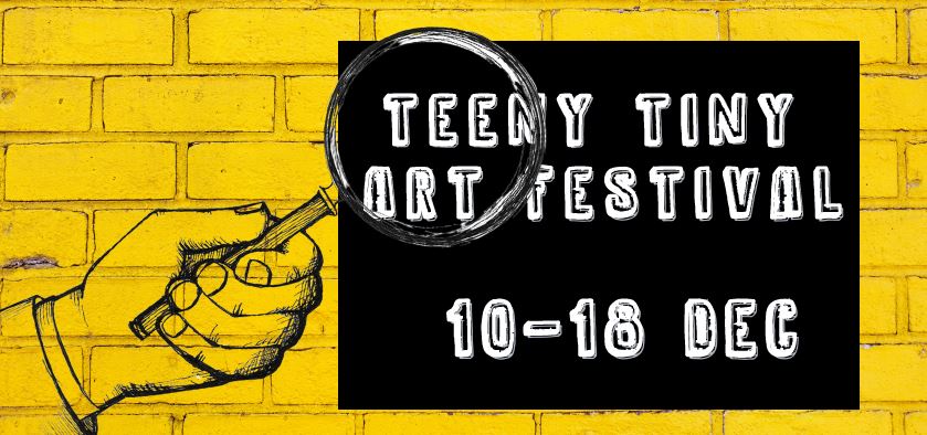 Teeny Tiny Arts Festival